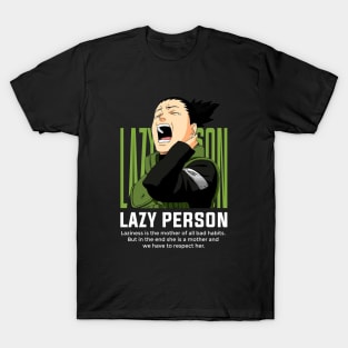 SHIKAMARU - LAZY PERSON T-Shirt